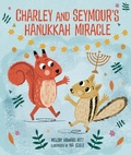 Cover: Charley and Seymour's Hanukkah Miracle - Lerner Publishing Group