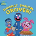 Cover: Shabbat Shalom, Grover! - Lerner Publishing Group