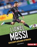 Cover: Lionel Messi - Lerner Publishing Group