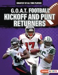 Cover: G.O.A.T. Football Kickoff and Punt Returners - Lerner Publishing Group
