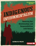 Cover: Indigenous Environmentalism - Lerner Publishing Group