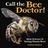 Enlarge image Cover: Call the Bee Doctor! - Lerner Publishing Group