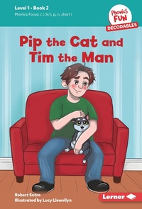 Enlarge image Cover: Pip the Cat and Tim the Man - Lerner Publishing Group
