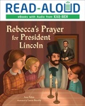 Cover: Rebecca's Prayer for President Lincoln - Lerner Publishing Group