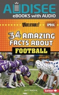 Cover: 34 Amazing Facts about Football - Lerner Publishing Group