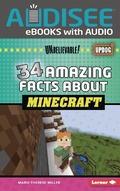 Cover: 34 Amazing Facts about Minecraft - Lerner Publishing Group