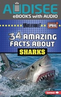 Cover: 34 Amazing Facts about Sharks - Lerner Publishing Group