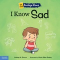 Cover: I Know Sad - Free Spirit Publishing