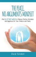 Cover: Peace, No Arguments Mindset - Gatekeeper Press