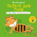 Cover: Tr&ouml;ste den Tiger - Ein F&uuml;hl-Mitmachbuch - Penguin Junior