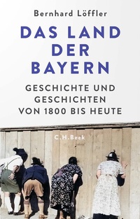 Abbildung von: Das Land der Bayern - C.H.BECK