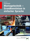 Cover: Themenheft Montagetechnik - Grundkenntnisse in einfacher Sprache - Verlag Handwerk und Technik