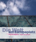 Cover: Die Welt am Europaplatz - St&auml;mpfli Verlag AG