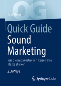 Abbildung von: Quick Guide Sound Marketing - Springer Gabler