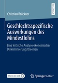 Cover: Geschlechtsspezifische Auswirkungen des Mindestlohns - Springer Gabler