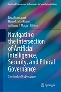 Cover: Navigating the Intersection of Artificial Intelligence, Security, and Ethical Governance - Springer
