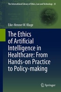 Bild: The Ethics of Artificial Intelligence in Healthcare: From Hands-on Practice to Policy-making - Springer
