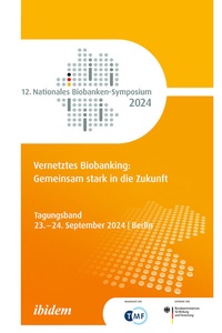 Abbildung von: 12. Nationales Biobanken-Symposium 2024 - ibidem