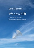 Cover: Wenn&acute;s hilft - edition lesezeichen von STEFFEN MEDIA GmbH