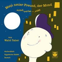 Abbildung von: Mein neuer Freund, der Mond - Edition Orient