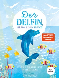 Abbildung von: Der Delfin der vom Fliegen träumte - Nova MD