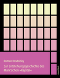 Cover: Zur Entstehungsgeschichte des Marx'schen &raquo;Kapital&laquo; - Manifest Verlag