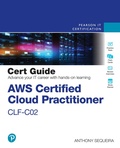 Cover: AWS Certified Cloud Practitioner CLF-C02 Cert Guide - Pearson It Certification