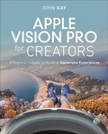 Abbildung von: Apple Vision Pro for Creators - New Riders