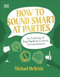 Abbildung von: How to Sound Smart at Parties - DK