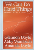 Cover: We Can Do Hard Things - Dial Press Inc.,U.S.