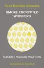 Cover: Smoke Encrypted Whispers - University of Queensland Press