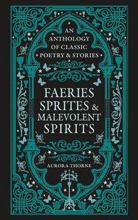 Abbildung von: Faeries, Sprites & Malevolent Spirits - Bounty Books