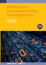 Cover: Introduction to Computational Physics for Undergraduates (Second Edition) - Institute of Physics Publishing