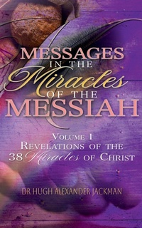 Enlarge image Cover: Messages in the Miracles of the Messiah - Hugh Jackman Publishing