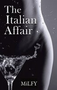 Abbildung von: The Italian Affair: 1 - MiLFY Books