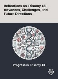 Enlarge image Cover: Reflections on Trisomy 13 - Quality Research Publishing