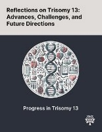 Enlarge image Cover: Reflections on Trisomy 13 - Quality Research Publishing