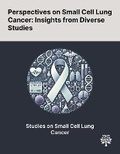 Cover: Perspectives on Small Cell Lung Cancer - Quality Research Publishing