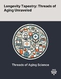 Cover: Longevity Tapestry - Quality Research Publishing