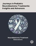 Cover: Journeys in Pediatric Neuroblastoma Treatments - Quality Research Publishing