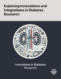 Enlarge image Cover: Exploring Innovations and Integrations in Diabetes Research - Quality Research Publishing