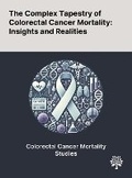 Cover: The Complex Tapestry of Colorectal Cancer Mortality - Quality Research Publishing