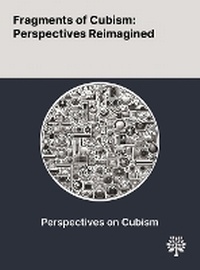 Enlarge image Cover: Fragments of Cubism - Quality Research Publishing