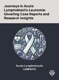 Cover: Journeys in Acute Lymphoblastic Leukemia - Quality Research Publishing