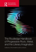 Cover: The Routledge Handbook of Progressive Rock, Metal, and the Literary Imagination - Routledge