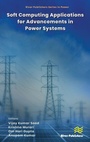 Cover: Soft Computing Applications for Advancements in Power Systems - River Publishers