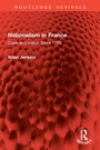Cover: Nationalism in France - Routledge