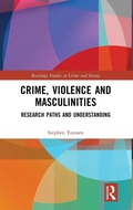 Cover: Crime, Violence and Masculinities - Routledge