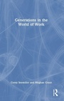 Cover: Generations in the World of Work - Routledge
