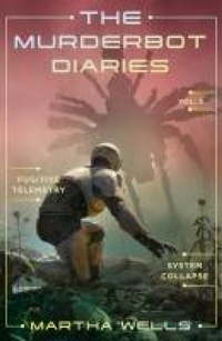 Abbildung von: The Murderbot Diaries Vol. 3 - Tor Books
